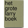 Het grote Larry boek by Hertha Müller