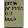 Grote pc tools 6.0 boek by Stephani