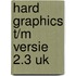 Hard graphics t/m versie 2.3 uk