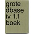 Grote dbase iv 1.1 boek