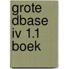 Grote dbase iv 1.1 boek by Herzog