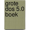 Grote dos 5.0 boek door Tornsdorf
