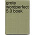 Grote wordperfect 5.0 boek