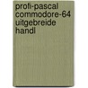 Profi-pascal commodore-64 uitgebreide handl door Onbekend