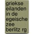 Griekse eilanden in de egeische zee berlitz rg