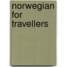 Norwegian for travellers door Onbekend