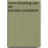 Voor rekening van de minister-president
