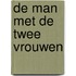 De man met de twee vrouwen