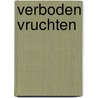 Verboden vruchten door Friday