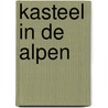 Kasteel in de alpen door Michael Stewart