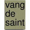 Vang De Saint door Charteris