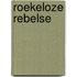Roekeloze rebelse
