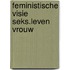 Feministische visie seks.leven vrouw