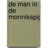 De man in de monnikspij door Irving Wallace