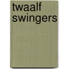 Twaalf swingers door Thomas Block