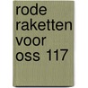Rode raketten voor OSS 117 door Peter Bruce