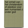 Het onheil van het christendom of pleidooi voor een humaniteit zonder God  door Kahl