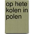 Op hete kolen in Polen