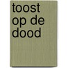 Toost op de dood by Stout