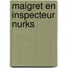 Maigret en inspecteur Nurks door Georges Simenon