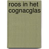 Roos in het cognacglas by White