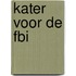Kater voor de FBI
