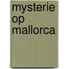 Mysterie op Mallorca door Havank