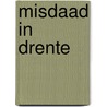 Misdaad in drente by Freeling