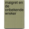 Maigret en de onbekende wreker by Georges Simenon