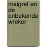 Maigret en de onbekende wreker door Georges Simenon