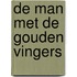 De man met de gouden vingers