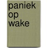 Paniek op wake door Peter Bruce