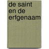 De Saint en de erfgenaam by Charteris