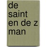 De Saint en de Z man by Charteris