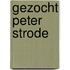 Gezocht peter strode