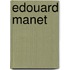 Edouard Manet