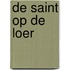 De Saint op de loer