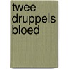 Twee druppels bloed by Dard