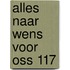Alles naar wens voor oss 117