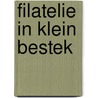 Filatelie in klein bestek door Frank Arnau