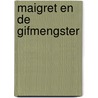 Maigret en de gifmengster by Georges Simenon