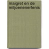 Maigret en de miljoenenerfenis door Georges Simenon