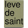 Leve de saint by Charteris