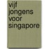 Vijf jongens voor Singapore
