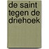 De Saint tegen de driehoek
