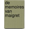 De memoires van Maigret door Georges Simenon