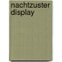 Nachtzuster display