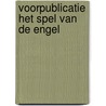 Voorpublicatie Het spel van de engel door Carlos Ruiz Zafón