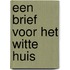 Een brief voor het Witte Huis