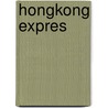 Hongkong Expres door Gérard de Villiers